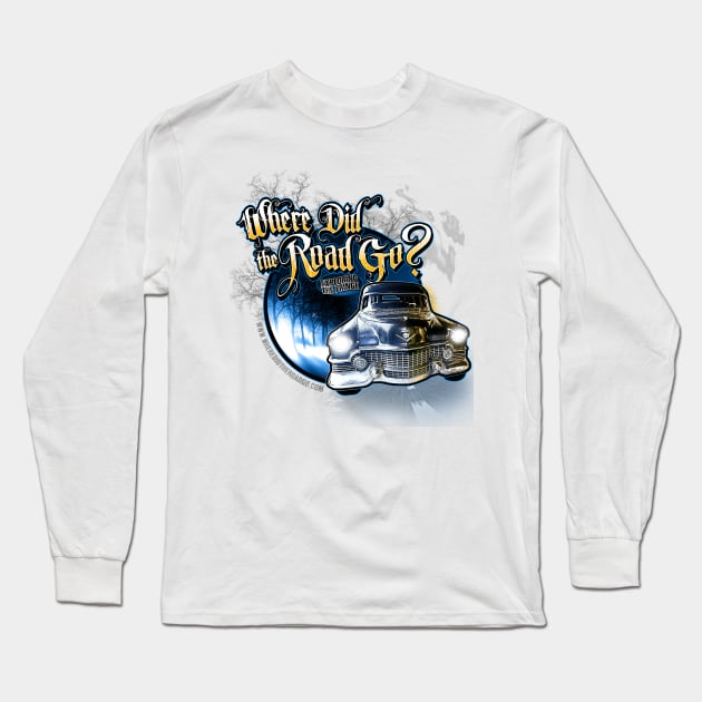 Where Did the Road Go? Car Design Long Sleeve T-Shirt by Seriah